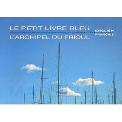 Le petit livre bleu : L'archipel du Frioul