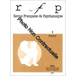 Revue Française de psychanalyse : tome LIX n°2 avril-juin 1995 :...