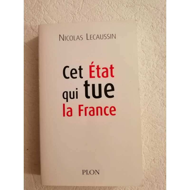 Cet Etat qui tue la France