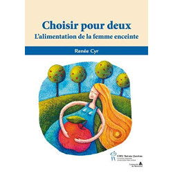 Choisir pour deux : L'alimentation de la femme enceinte