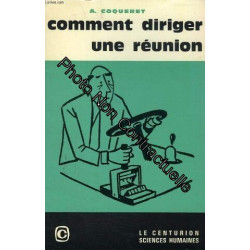 Comment diriger une reunion