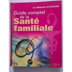 Guide complet de la santé familiale