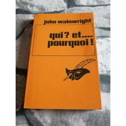 Qui? et... pourquoi