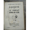 et Jean Braud Lecrevé ou Le Parfait rond de cuir du siécle