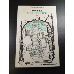 Sous le micocoulier