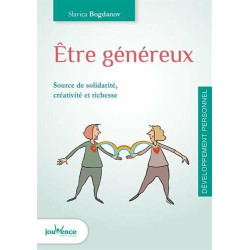 Etre généreux : Source de solidarité créativité et richesse