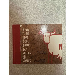 Rien N'Est Trop Beau Pour Les Amies De Zorro