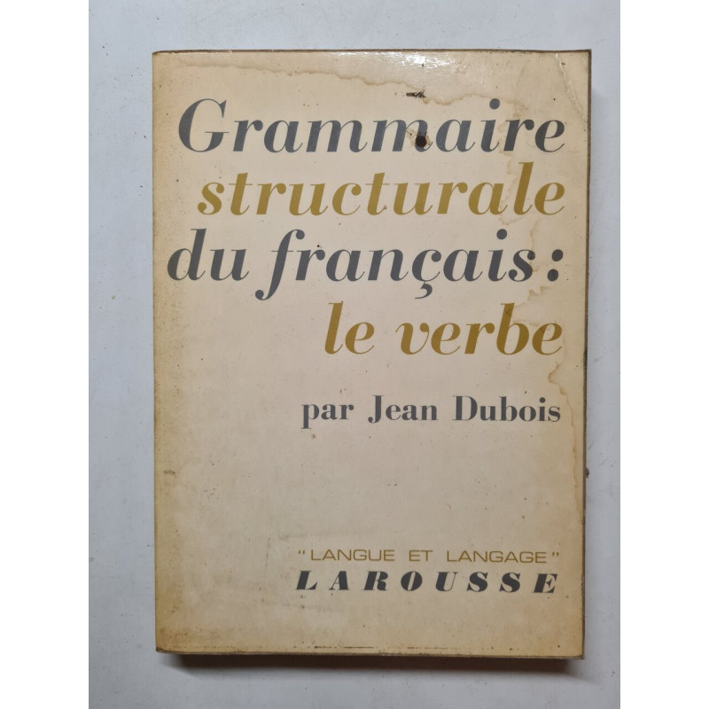 Grammaire structurale du français : le verbe
