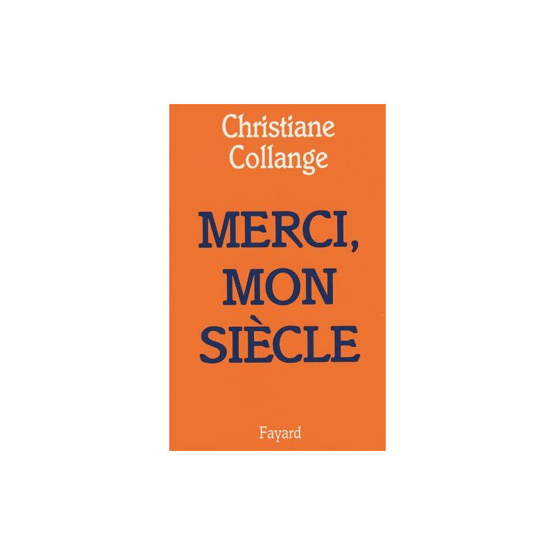 Merci mon siècle
