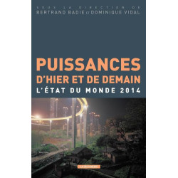 Puissances d'hier et de demain - L'état du monde 2014
