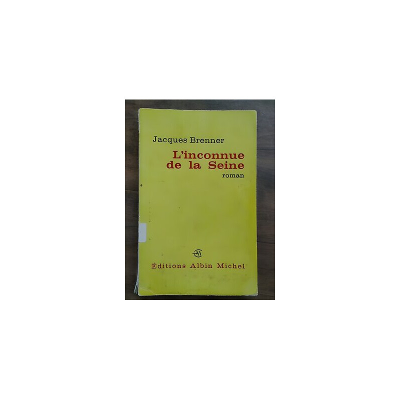 Jacques Brenner L'inconnue de la Seine Albin michel