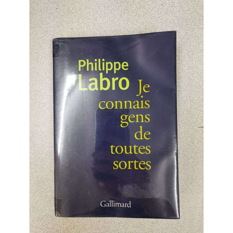 Je connais gens de toutes sortes