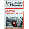 N°56 SEPTEMBRE-OCTOBRE 1985 LES JEUNES SOUS L'OCCUPATION