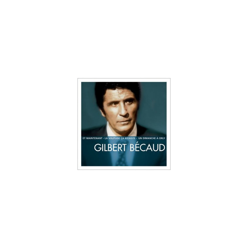Les Indispensables 2003 : Gilbert Bécaud