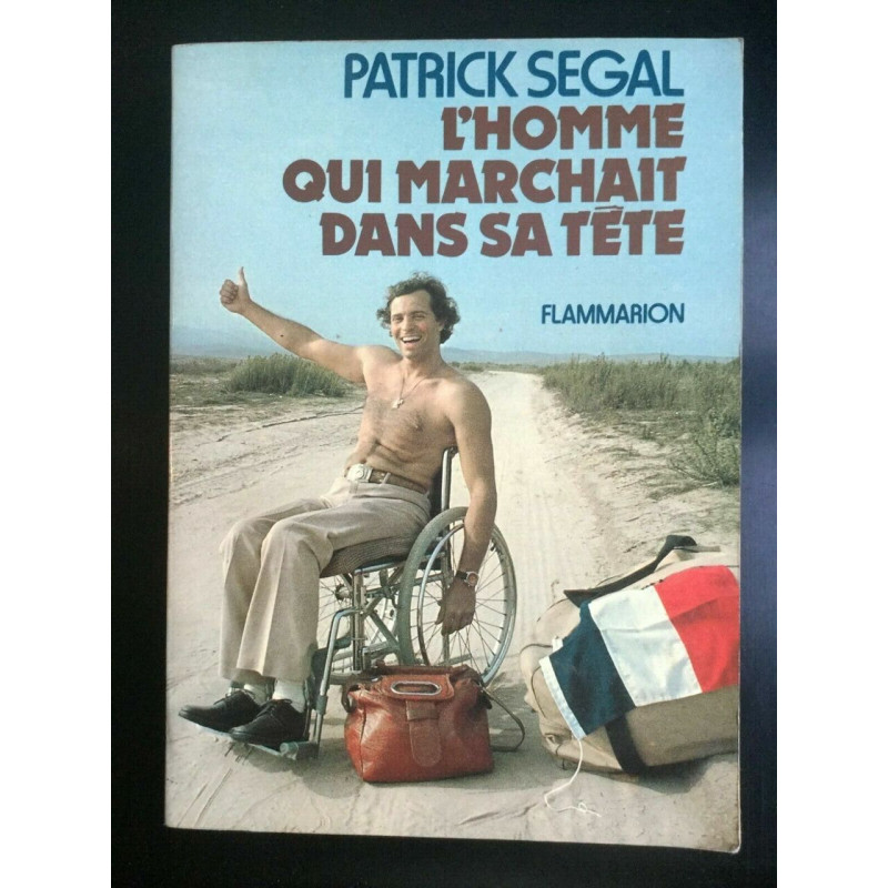 Patric segal L'homme qui marchait flammarion