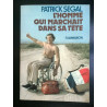 Patric segal L'homme qui marchait flammarion