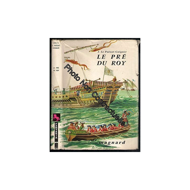 Joseph Le Poëzat-Guigner. Le Pré du roy : . Illustrations de...