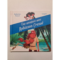 Une aventure avec Robinson Crusoé