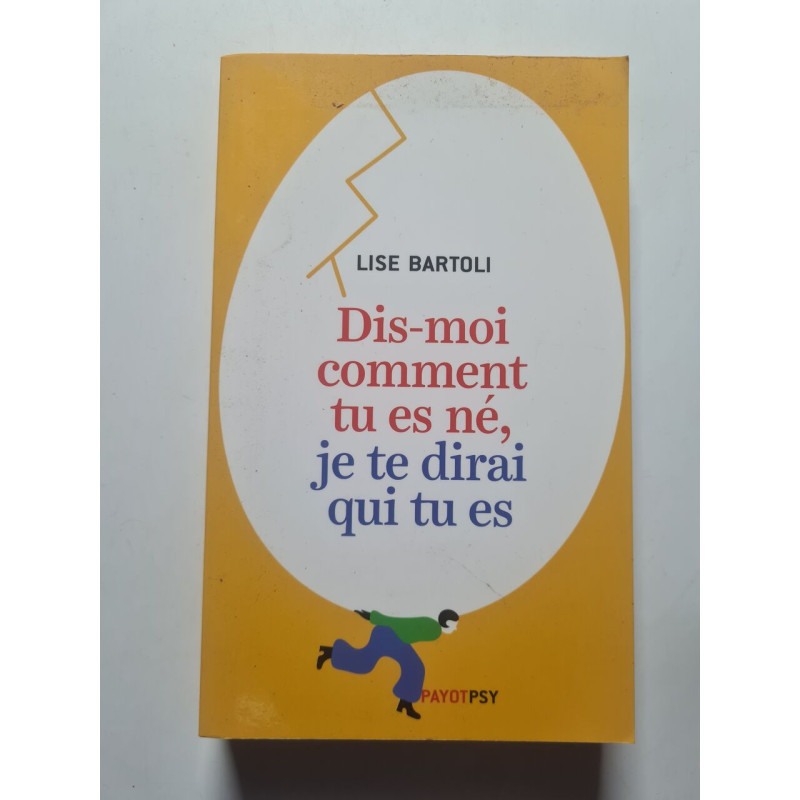Dis-moi comment tu es né je te dirai qui tu es