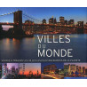 Villes du monde : Voyages à travers les villes les plus...