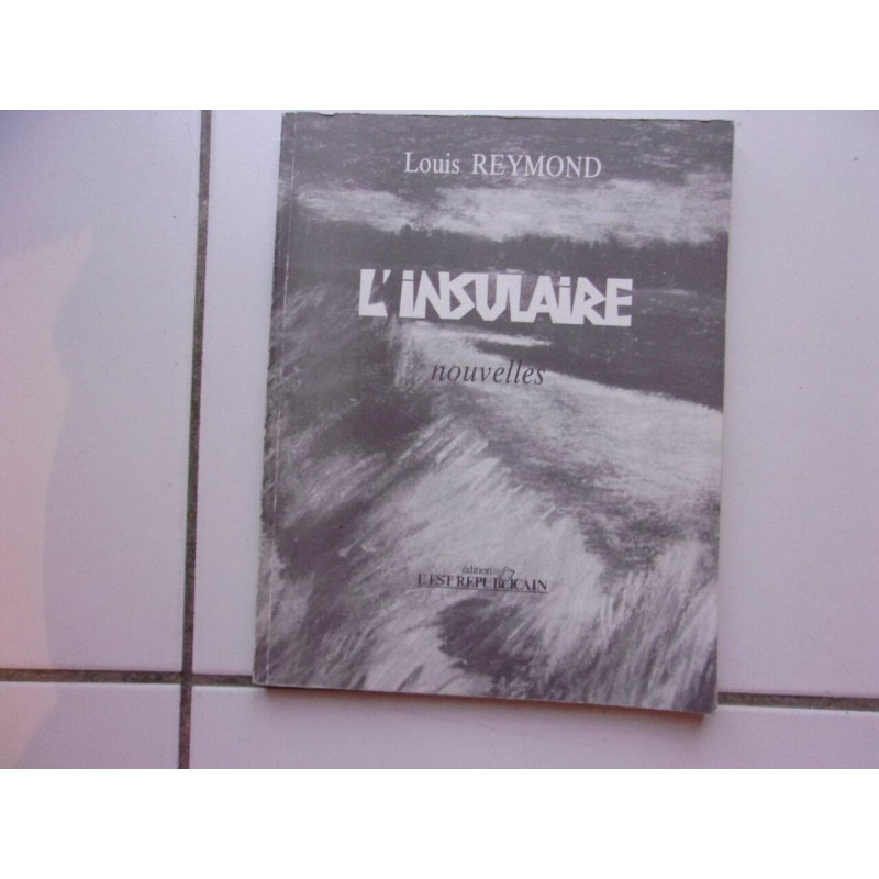 Louis REYMOND L' insulaire recueil de nouvelles bel état