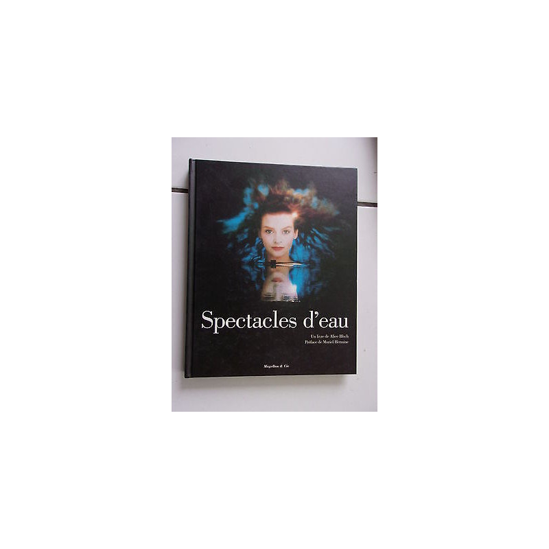 Alice Bloch SPECTACLES D' EAU préface Muriel Hermine