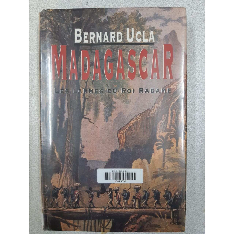 Madagascar Les larmes du roi Radame