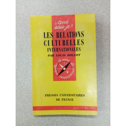 Que sais je? Les relations culturelles internationales