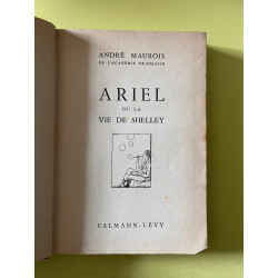André Maurois Ariel ou la vie de Shelley Calmann-Lévy