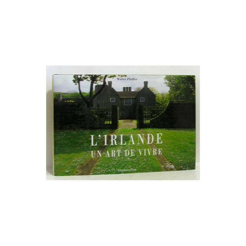 L'Irlande un art de vivre
