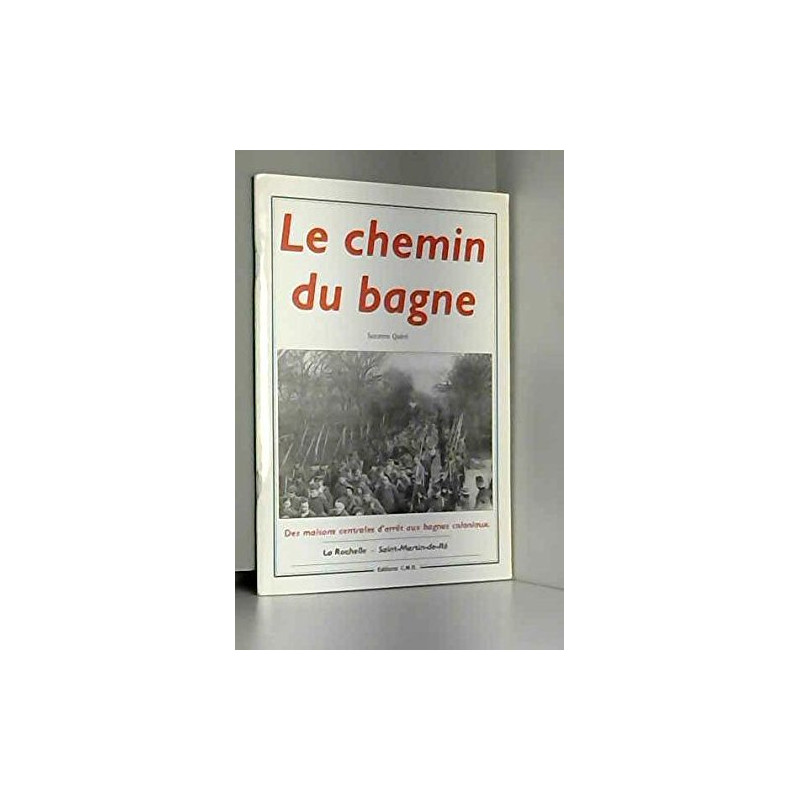 Le chemin du bagne