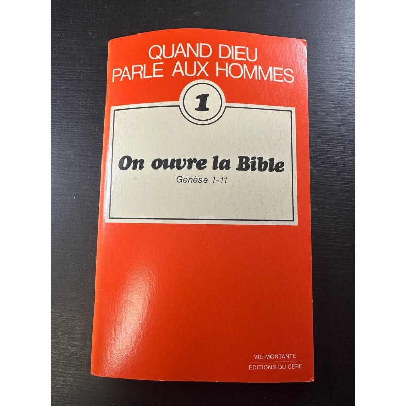 1 On ouvre la Bible Genèse 1-11