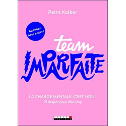 Team imparfaite: La charge mentale c'est non