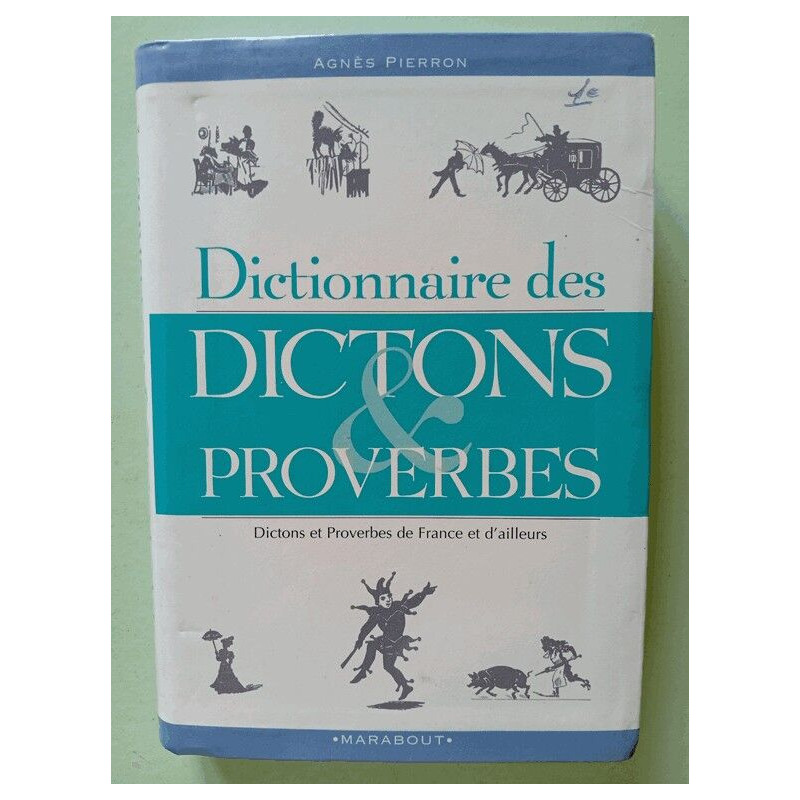 Dictionnaire des dictons et proverbes