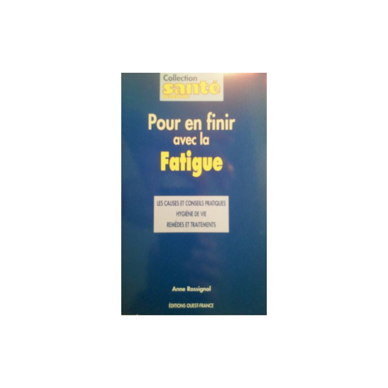 Pour en finir avec la fatigue : Les causes et conseils pratiques...