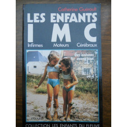 Les Enfants IMC infirmes moteurs cérébraux