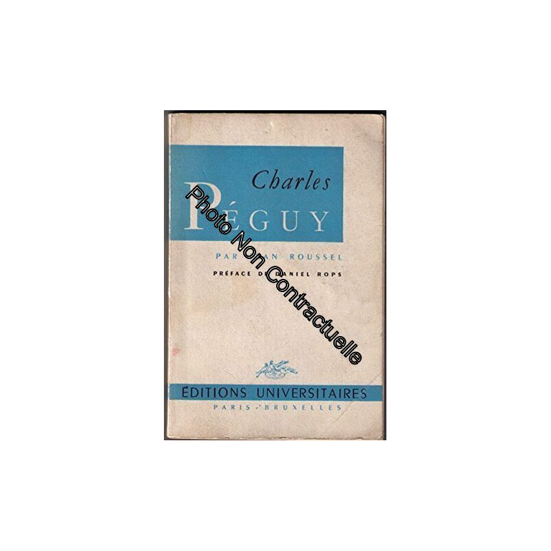 Charles péguy. préface de daniel rops