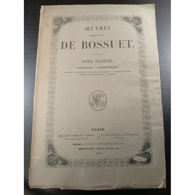 Oeuvres complètes de Bossuet. Tome Dixième