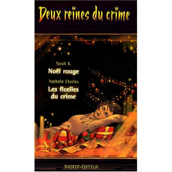 Deux reines du crime : Noêl rouge suivi de Les ficelles du crime