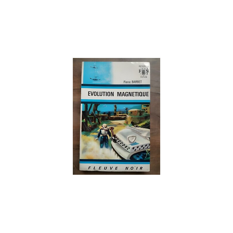 Pierre Barbet évolution Magnétique Anticipation n350
