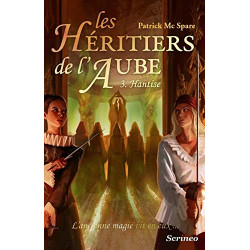Les héritiers de l'aube - tome 03 : Hantise (03)