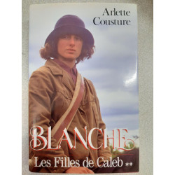 Blanche Les filles de Caleb