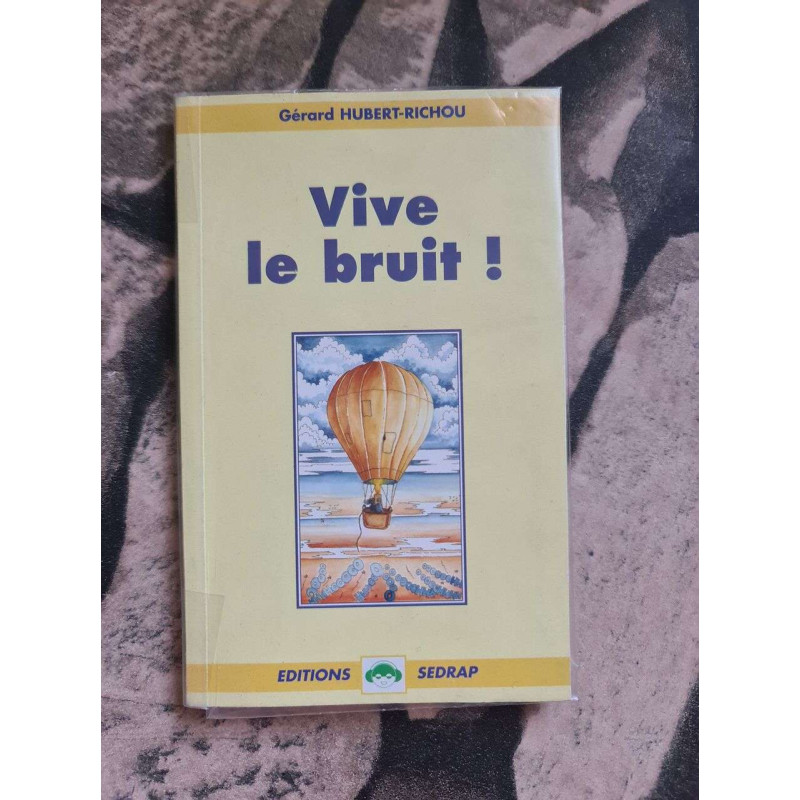 Vive le bruit