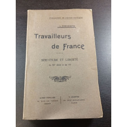 Travailleurs De France. Servitude et Liberté Au XIIe Siècle et Au XXe
