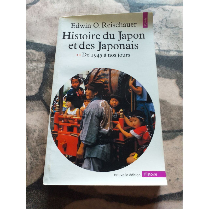 Histoire du Japon et des japonais Tome 2 de 1945 à 1970