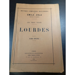 Lourdes - Les Trois Villes - Tome Second