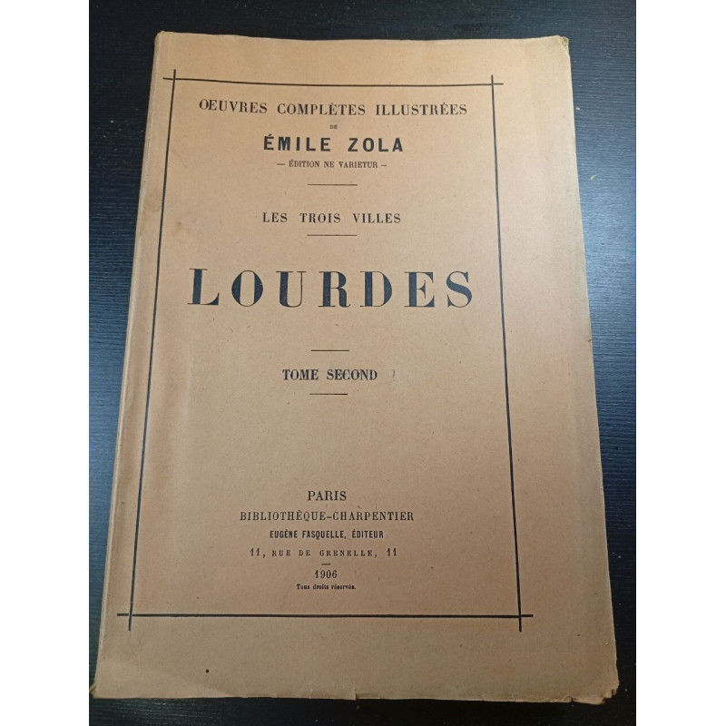 Lourdes - Les Trois Villes - Tome Second