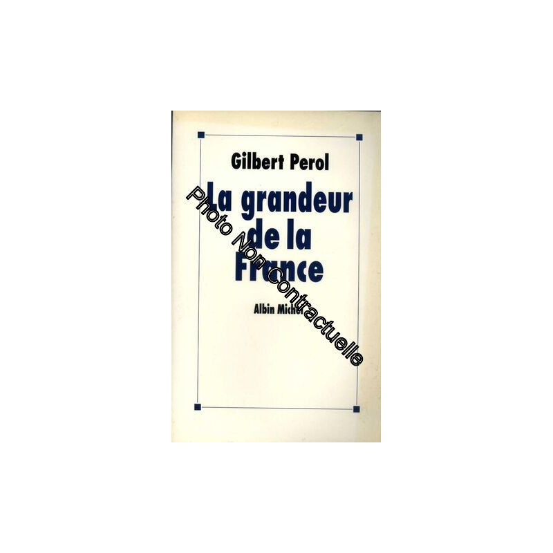 La Grandeur De La France