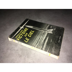 Neville Duke VICTOIRE SUR LE CIEL AVIATION TEST PILOT