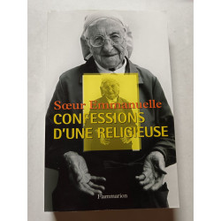 Sœur Emmanuelle : Confessions d'une religieuse
